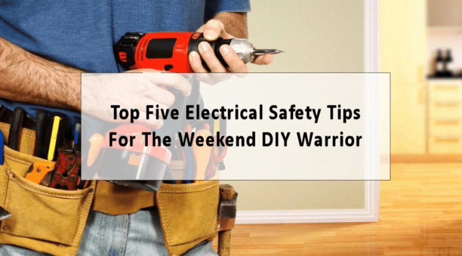 Top Five DIY Tips For Electrical Safety